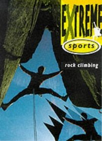 Rock Climbing (Extreme Sports S.)