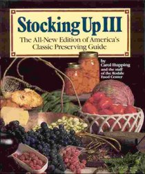 Stocking Up III: The All-New Edition of America's Classic Preserving Guide