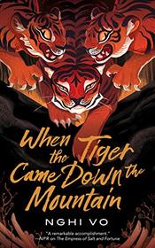 When the Tiger Came Down the Mountain (The Singing Hills Cycle)