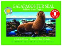 Galapagos Fur Seal (Smithsonian Oceanic Collection) (with easy to download e-book & audiobook) (Smithsonian Oceanic Collection) (Smithsonian Oceanic Collection: Guided Reading Level: M)
