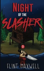 Night of the Slasher (Fright Squad) (Volume 3)