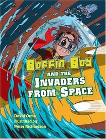 Boffin Boy & the Invaders From Space (Boffin Boy)