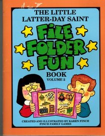 The Little Latter-day Saint File Folder Fun Book Vol. 2