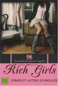 Rich Girls - Verbrechen und andere Peinlichkeiten