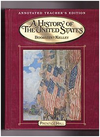 A History Of The United States (Annotated Teacher's Edition)