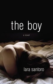 The Boy: A Novel