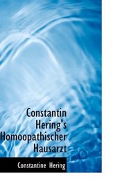 Constantin Hering's Homopathischer Hausarzt