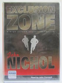 Exclusion Zone: Complete & Unabridged