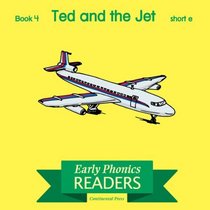 Phonics Books: Early Phonics Reader: Ted and the Jet