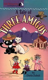A Tale of Three Amigos (Cat Detectives)