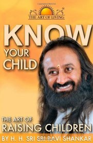 Know Your Child: The Art of Raising Children