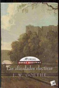 Afinidades Electivas, Las (Spanish Edition)