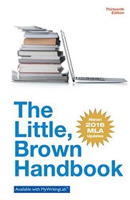 The Little Brown Handbook, MLA Update Edition (13th Edition)