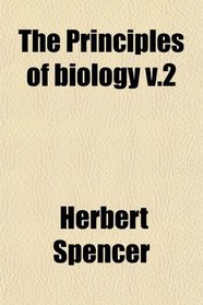 The Principles of biology v.2