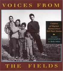 Voices from the Fields: Children of Migrant Farmworkers Tell Their Stories