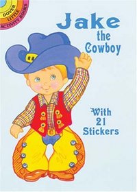 Jake the Cowboy: With 21 Stickers