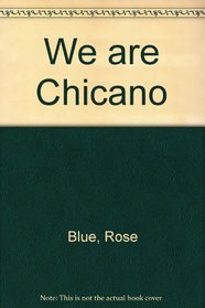 We are Chicano