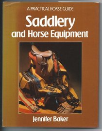 Saddlery and Horse Equipment (Practical Horse Guide/095c)