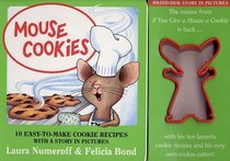 Mouse Cookies: 10 Easy-To-Make Cookie Recipes with a Story in Pictures (With Cookie Cutter)