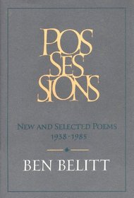 Possessions: New and Selected Poems (1938-1985)