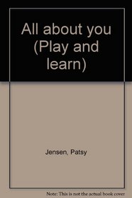 All about you (Play and learn)