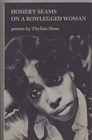Hosiery Seams on a Bowlegged Woman: Poems