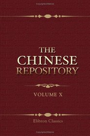 The Chinese Repository: Volume 10. From January to December, 1841