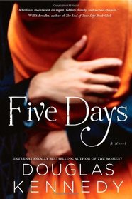 Five Days: A Novel