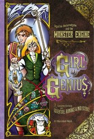 Girl Genius Volume 3: Agatha Heterodyne  The Monster Engine
