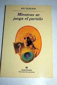 Mientras Se Juega El Partido (Spanish Edition)