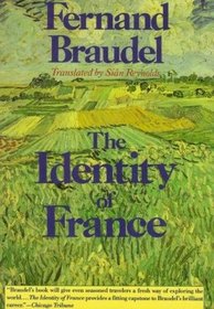 The Identity of France, Vol 1: History and Environment