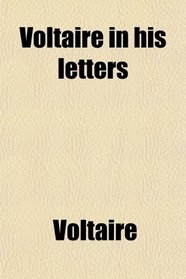 Voltaire in his letters