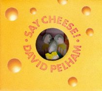 Say Cheese