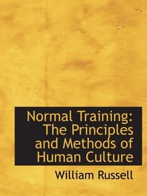 Normal Training: The Principles and Methods of Human Culture