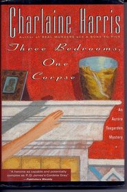 Three Bedrooms, One Corpse (Aurora Teagarden, Bk 3)