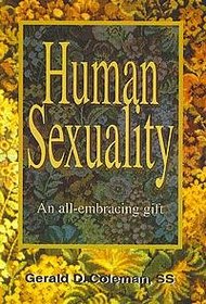Human Sexuality: An All-Embracing Gift