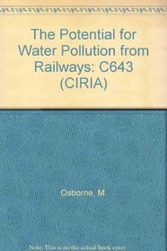 The Potential for Water Pollution from Railways: C643