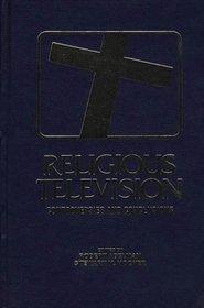 Religious Television: Controversies and Conclusions (Communication and Information Science)
