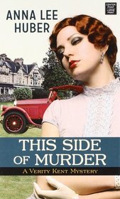 This Side of Murder (Verity Kent Mysteries)