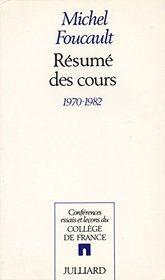 Resume des cours, 1970-1982 (Conferences, essais et lecons du College de France) (French Edition)