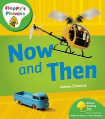 Oxford Reading Tree: Stage 2: Floppy's Phonics Non-fiction: Now and Then (Floppy Phonics)