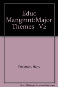 Educ Mangmnt:Major Themes   V2