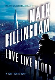 Love Like Blood: A Tom Thorne Novel