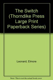 The Switch (Thorndike Press Large Print Paperback Series)