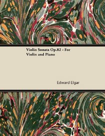 Violin Sonata Op.82 - For Violin and Piano