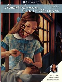 Marie-Grace and the Orphans (American Girl) (American Girls Collection)