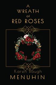 A Wreath of Red Roses: Heathcliff Lennox Investigates