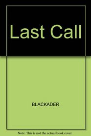 Last Call: a Journey Into, and Out of, Alcohol Addiction