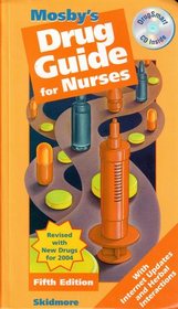 Mosby's Drug Guide for Nurses - Revised Reprint with 2004 Update
