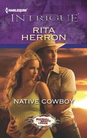 Native Cowboy (Bucking Bronc Lodge, Bk 5 ) (Harlequin Intrigue, No 1396)